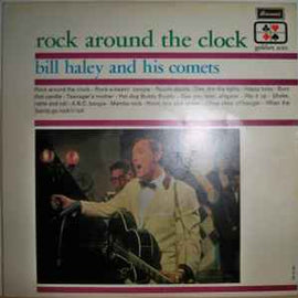 Bill Haley And His Comets ‎– Rock Around The Clock