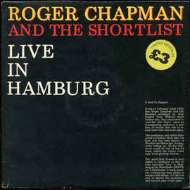 Roger Chapman And The Shortlist ‎– Live In Hamburg  (1979)