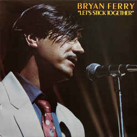 Bryan Ferry ‎– Let's Stick Together  (1976)