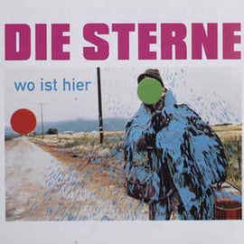 Die Sterne ‎– Wo Ist Hier  (1999)