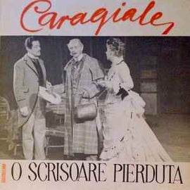 Caragiale* ‎– O Scrisoare Pierdută