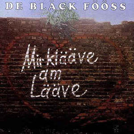 De Bläck Fööss* ‎– Mir Klääve Am Lääve  (1984)