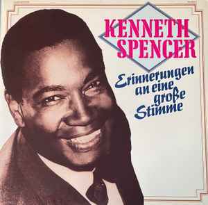 Kenneth Spencer ‎– Erinnerungen An Eine Große Stimme  (1983)