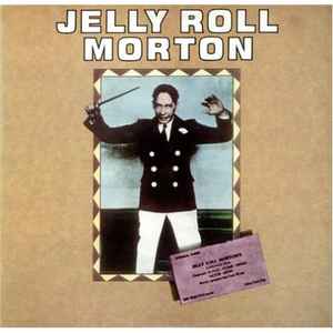 Jelly Roll Morton ‎– Jelly Roll Morton  (1975)