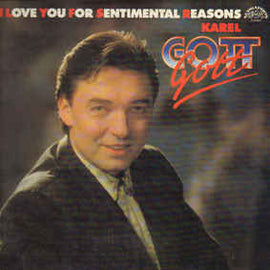 Karel Gott ‎– I Love You For Sentimental Reasons  (1990)