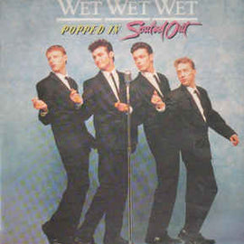 Wet Wet Wet ‎– Popped In Souled Out  (1987)