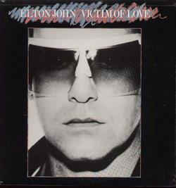 Elton John ‎– Victim Of Love  (1979)