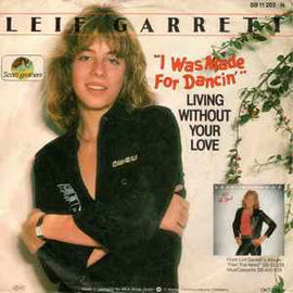 Leif Garrett ‎– I Was Made For Dancin'  (1978)    7"