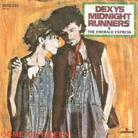 Dexys Midnight Runners & The Emerald Express ‎– Come On Eileen  (1982)     7"