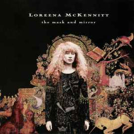 Loreena McKennitt ‎– The Mask And Mirror  (1994)