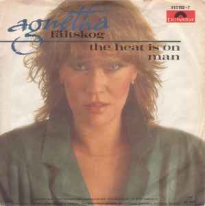 Agnetha Fältskog ‎– The Heat Is On / Man  (1983)