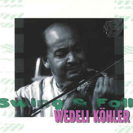 Wedeli Köhler ‎– Swing & Folk  (2003)