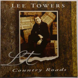 Lee Towers ‎– Country Roads  (1999)