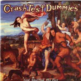 Crash Test Dummies ‎– God Shuffled His Feet  (1993)      CD