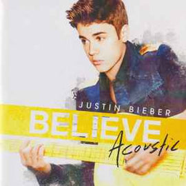 Justin Bieber ‎– Believe Acoustic  (2013)     CD