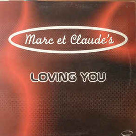 Marc Et Claude's* ‎– Loving You  (2001)