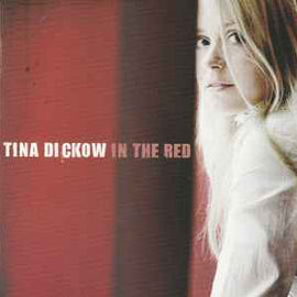 Tina Dickow ‎– In The Red  (2005)