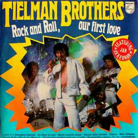 Tielman Brothers ‎– Rock And Roll, Our First Love  (1976)