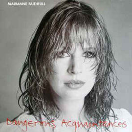 Marianne Faithfull ‎– Dangerous Acquaintances  (1981)