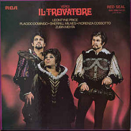 Verdi ' Leontyne Price ' Placido Domingo ' Sherrill Milnes ' Fiorenza Cossotto ' Zubin Mehta ‎– Il Trovatore  (1972)