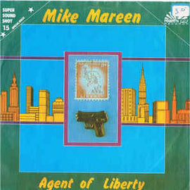 Mike Mareen ‎– Agent Of Liberty  (1986)