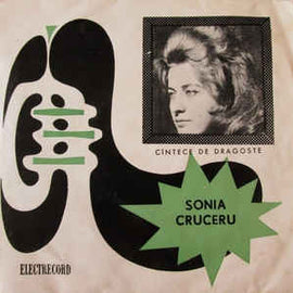 Sonia Cruceru ‎– Cîntece De Dragoste  (1966)