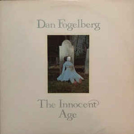 Dan Fogelberg ‎– The Innocent Age  (1981)