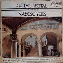 Narciso Yepes ‎– Guitar Recital - Volume Two