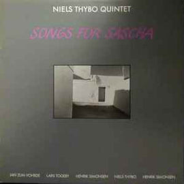 Niels Thybo Quintet ‎– Songs For Sascha  (1984)