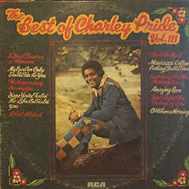 Charley Pride ‎– The Best Of Charley Pride Vol. III  (1976)