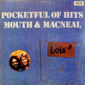 Mouth & MacNeal ‎– Pocketful Of Hits