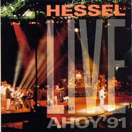 Hessel ‎– Live Ahoy '91  (1991)