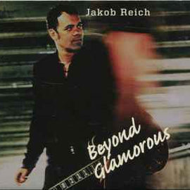 Jakob Reich ‎– Beyond Glamorous  (2007)     CD