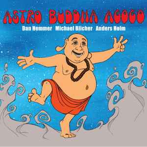 Astro Buddha Agogo ‎– Astro Buddha Agogo  (2010)      CD