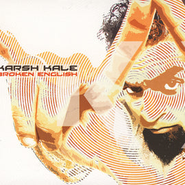 Karsh Kale – Broken English  (2006)     CD