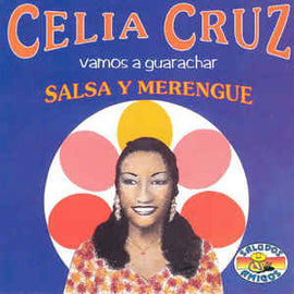 Celia Cruz ‎– Vamos A Guarachar (Salsa Y Merengue)  (1994)