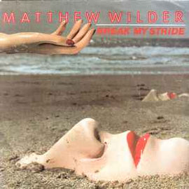 Matthew Wilder ‎– Break My Stride  (1983)     7"