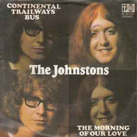 The Johnstons ‎– Continental Trailways Bus / The Morning Of Our Love  (1972)     7"