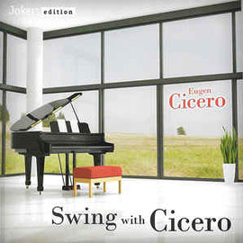 Eugen Cicero ‎– Swing With Cicero  (2010)