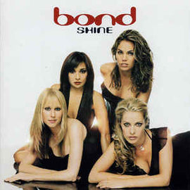 Bond ‎– Shine  (2002)