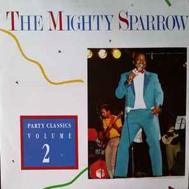 Mighty Sparrow ‎– Party Classics 2  (1988)