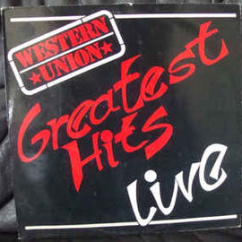 Western Union  ‎– Greatest Hits - Live  (1987)