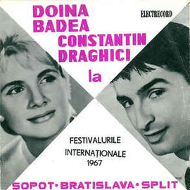 Doina Badea / Constantin Drăghici ‎– Doina Badea Și Constantin Drăghici La Festivalurile Internaționale 1967 – Sopot • Bratislava • Split (1968)