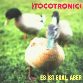 Tocotronic ‎– Es Ist Egal, Aber (1997)