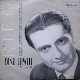 Grieg* - Pian : Dinu Lipatti / Orchestra "Philharmonia" - Londra* ● Dirijor : Alceo Galliera ‎– Concert Pentru Pian Și Orchestră În La Minor, Op. 16