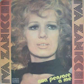 Iva Zanicchi ‎– Non Pensare A Me (1977)