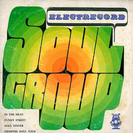 Electrecord Soul Group ‎– In The Heat / Funky Street / Soul Finger / Memphis Soul Stew