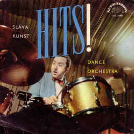 Sláva Kunst Dance Orchestra* ‎– Hits! (1962)