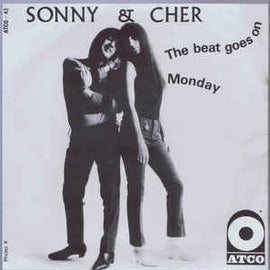 Sonny & Cher ‎– The Beat Goes On / Monday (1967)