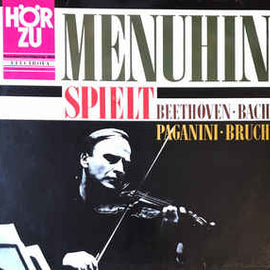 Yehudi Menuhin ‎– Spielt Beethoven, Bach, Paganini, Bruch